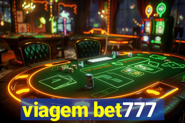 viagem bet777